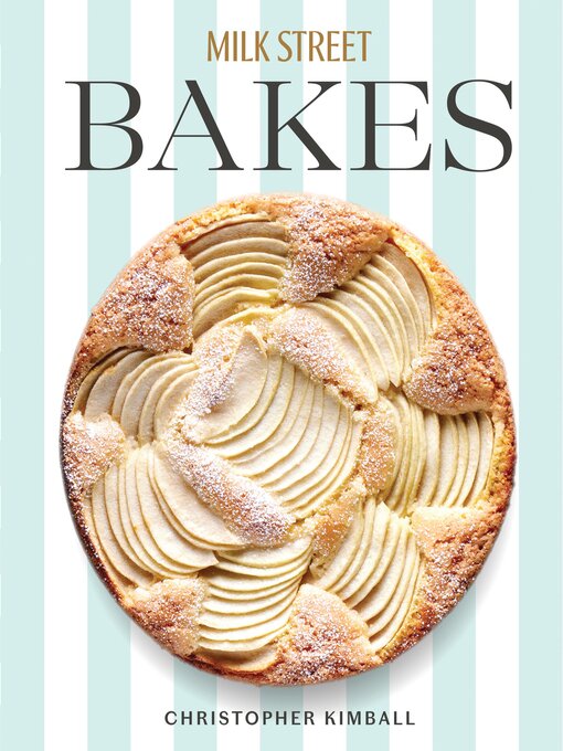 Title details for Milk Street Bakes by Christopher Kimball - Wait list